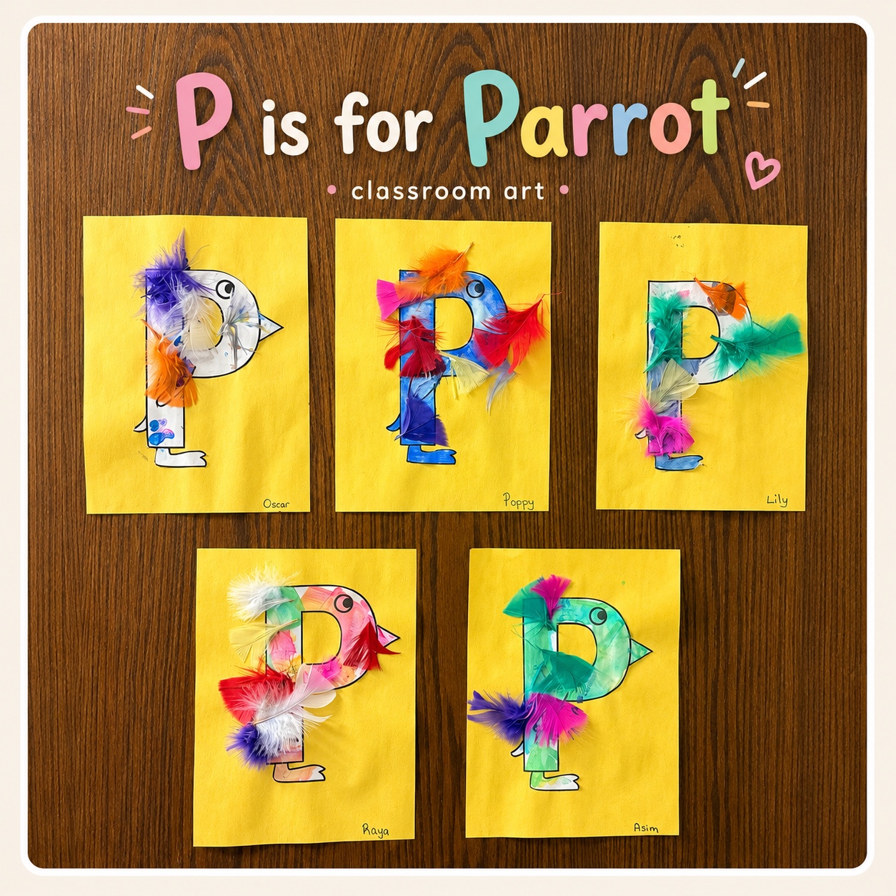P is for Parrot classroom art with feathers